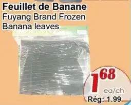 Marche C&T Fuyang Brand Frozen Banana leaves offer