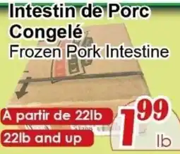 Marche C&T Frozen Pork Intestine offer