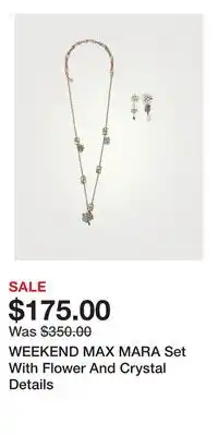 Holt Renfrew WEEKEND MAX MARA Set With Flower And Crystal Details offer