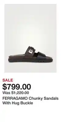 Holt Renfrew FERRAGAMO Chunky Sandals With Hug Buckle offer