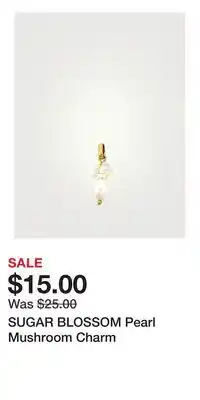 Holt Renfrew SUGAR BLOSSOM Pearl Mushroom Charm offer