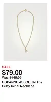 Holt Renfrew ROXANNE ASSOULIN The Puffy Initial Necklace offer