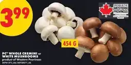 No Frills Pc whole cremini or white mushrooms offer