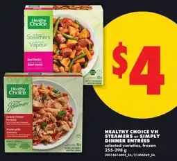 No Frills Healthy choice vh steamers or simply dinner entrées offer