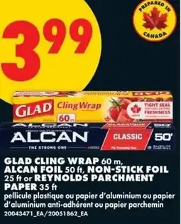 No Frills Glad cling wrap 60 m, alcan foil 50 ft, non-stick foil 25 ft or reynolds parchment paper 35 ft offer