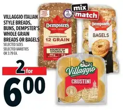 Metro Villaggio italian style breads, buns, dempster's whole grain breads or bagels offer