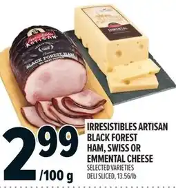Metro Irresistibles artisan black forest ham, swiss or emmental cheese offer