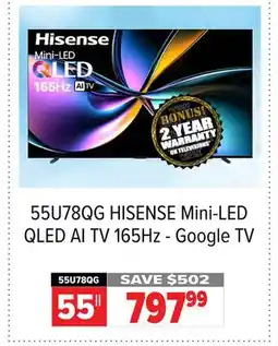 2001 Audio Video 55U78QG HISENSE Mini-LED QLED AI TV 165Hz - Google TV offer