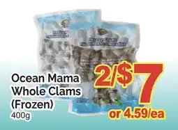 T&T Supermarket OCEAN MAMA WHOLE CLAMS (FROZEN) offer