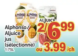 T&T Supermarket ALPHONSO/ALJUICE JUS (SÉLECTIONNÉ) offer