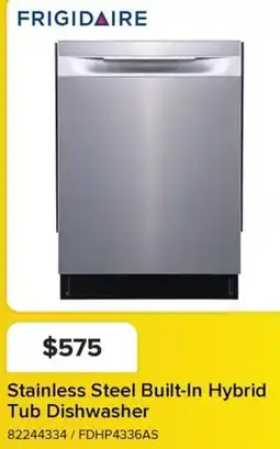 Leon's FRIGIDAIRE Stainless Steel Built-In Hybrid Tub Dishwasher offer