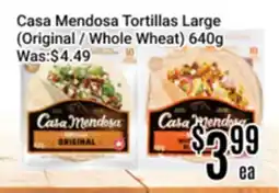 Nations Fresh Foods Casa Mendosa Tortillas Large (Original / Whole Wheat) offer