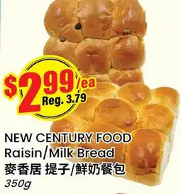 Terra Foodmart NEW CENTURY FOOD Raisin/Milk Bread offer