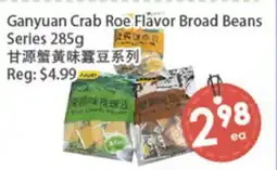 Fresh Palace Supermarket Ganyuan Crab Roe Flavor Broad Beans Series offer