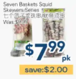 Oceans Fresh Food Market Seven Baskets Squid Skewers offer