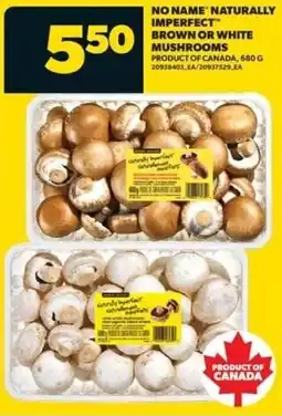 Real Canadian Superstore No name naturally imperfect brown or white mushrooms offer