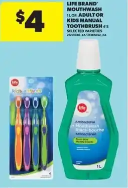 Real Canadian Superstore Life brand mouthwash 1l or adultor kids manual toothbrush 4's offer