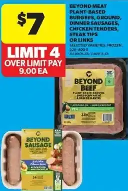 Real Canadian Superstore Beyond meat plant-based burgers, ground, dinner sausages, chicken tenders, steak tips or links offer