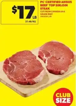 Real Canadian Superstore Pc certified angus beef top sirloin steak offer