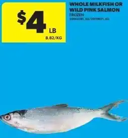 Real Canadian Superstore Whole milkfish or wild pink salmon offer
