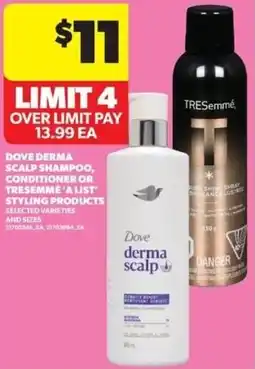 Real Canadian Superstore Dove derma scalp shampoo, conditioner or tresemme'a list styling products offer