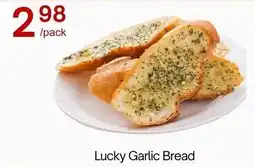 Lucky Supermarket Lucky Garlic Bread offer