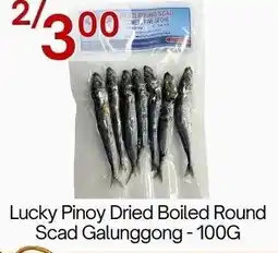 Lucky Supermarket Lucky Pinoy Dried Boiled Round Scad Galunggong offer
