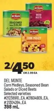 Real Canadian Superstore DEL MONTE Corn Medleys, Seasoned Bean Salads or Diced Beets offer