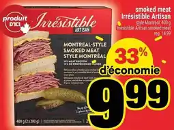 Super C smoked meat Irrésistible Artisan offer