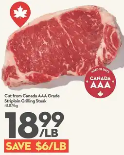 Longo's Cut from Canada AAA Grade Striploin Grilling Steak offer