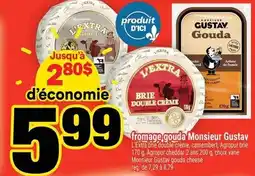 Super C fromage gouda Monsieur Gustav offer