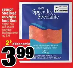Super C saumon Steelhead norvégien fumé Dom offer