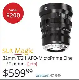 Vistek SLR Magic 32mm T/2.1 APO-MicroPrime Cine - EF-mount [USED] offer