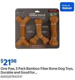 Walmart One Paw, 3 Pack Bamboo Fiber Bone Dog Toys, Durable and Good for... offer