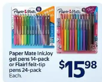 Walmart Paper Mate InkJoy gel pens or Flair! felt-tip pens offer