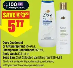 FreshCo Dove Deodorant or Antiperspirant Shampoo or Conditioner, Body Wash Soap Bars offer