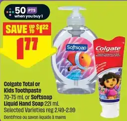 FreshCo Colgate Total or Kids Toothpaste or Softsoap Liquid Hand Soap offer