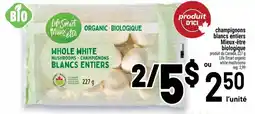 Metro Champignons blancs entiers mieux-être biologique offer