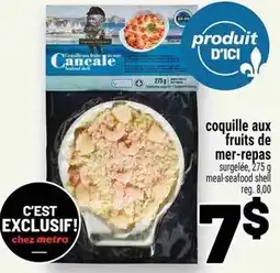 Metro Coquille aux fruits de mer-repas offer
