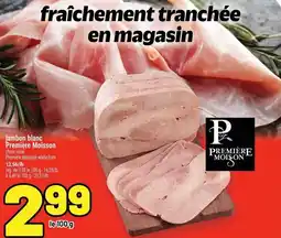 Metro Première Moisson jambon blanc offer