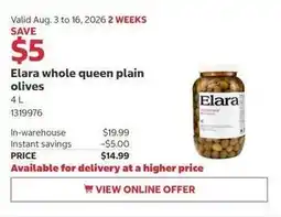 Costco Elara whole queen plain olives offer