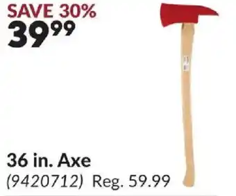 Princess Auto 36 in. Axe offer