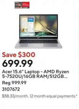 Staples Acer 15.6" Laptop - AMD Ryzen 5-7520U/16GB RAM/512GB... Reg 999.99 offer