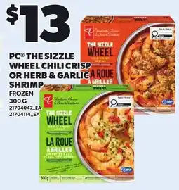 Loblaws Pc the sizzle wheel chili crisp or herb & garlica roue shrimp offer