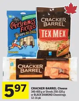 Foodland Cracker barrel cheese or shreds or black diamond cheestrings offer