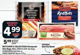 Foodland Butcher's selection stampede hot dogs, maple leaf top dogs, schneiders red hots or farm country offer
