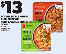 Loblaws Pc the sizzle wheel chili crisp or herb & garlic shrimp offer