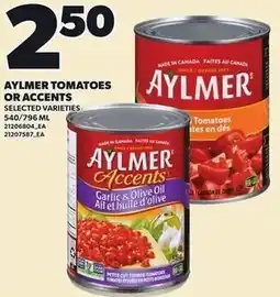 Loblaws Aylmer tomatoes or accents offer