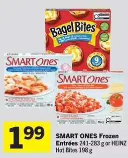 Foodland Smart ones frozen entrées or heinz hot bites offer
