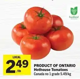 Foodland Hothouse tomatoes offer